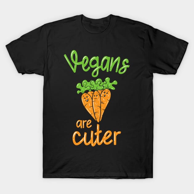 Vegans Are Cuter T-Shirt by maxdax